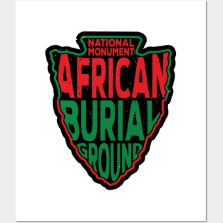 African Burial Ground National Monument name arrowhead Posters and Art